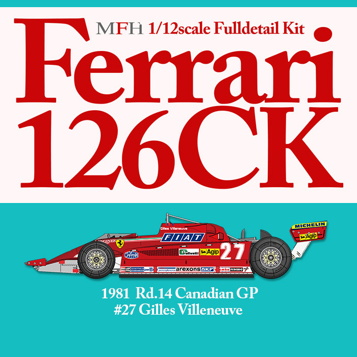 MFH 1/12 フェラーリ 126CK Ver.E 1981 カナダGP レインタイヤ仕様                                        [K641]